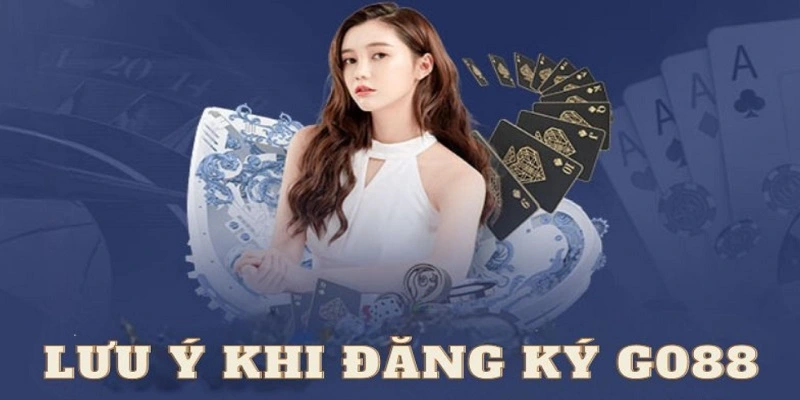 Những quy định khi đăng ký Go88